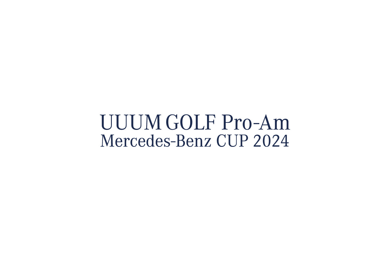 UUUMGOLF Pro-Am Mercedes-Benz CUP 2024